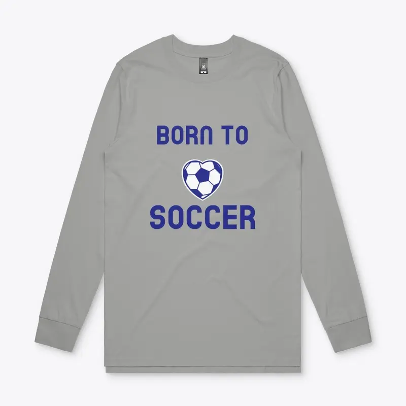 Born to Love Soccer