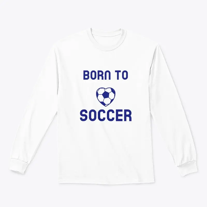 Born to Soccer